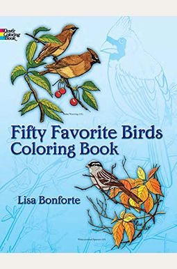 Fifty Favorite Birds Coloring Book Fifty Favorite Birds Coloring Book