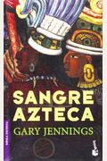 Sangre Azteca/ Aztec Blood