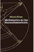 Mathematics For The Nonmathematician