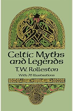 Celtic: Myths & Legends Ser (Myths And Legends) Celtic: Myths & Legends Ser (Myths And Legends)