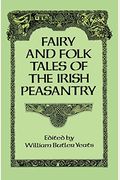 Fairy And Folk Tales Of The Irish Peasantry