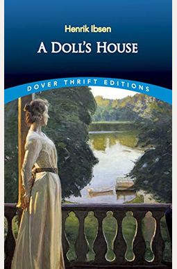 A Doll's House A Doll's House