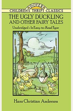 The Ugly Duckling And Other Fairy Tales The Ugly Duckling And Other Fairy Tales