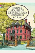Historic Houses Of New England Coloring Book