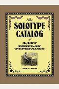 The Solotype Catalog Of 4,147 Display Typefaces