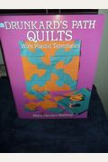 Drunkard's Path Quilts: With Plastic Templates