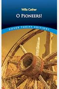 O Pioneers! (Dover Thrift Editions)