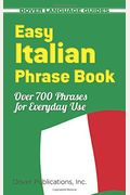 Easy Italian Phrase Book: Over 770 Phrases For Everyday Use