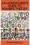 An Adventurer's Guide To Number Theory