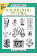 Ready-To-Use Ornamental Initials: 840 Different Copyright-Free Designs Printed One Side