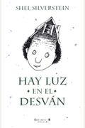 Hay Luz En El Desvan = A Light In The Attic