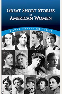 Great Short Stories By American Women Great Short Stories By American Women