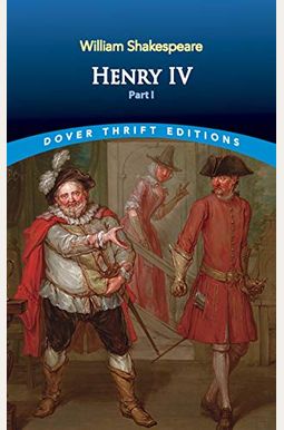 Henry Iv, Part I Henry Iv, Part I
