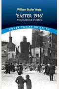 Easter 1916 And Other Poems