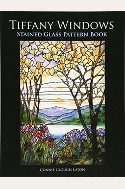 Tiffany Windows Stained Glass Pattern Book Tiffany Windows Stained Glass Pattern Book