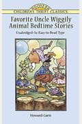 Favorite Uncle Wiggily Animal Bedtime Stories: Unabridged In Easy-To-Read Type