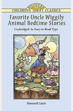 Favorite Uncle Wiggily Animal Bedtime Stories: Unabridged In Easy-To-Read Type Favorite Uncle Wiggily Animal Bedtime Stories: Unabridged In Easy-To-Read Type