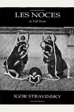Les Noces In Full Score Les Noces In Full Score