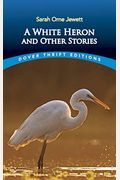 White Heron And Other Stories
