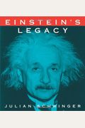 Einstein's Legacy: The Unity Of Space And Time