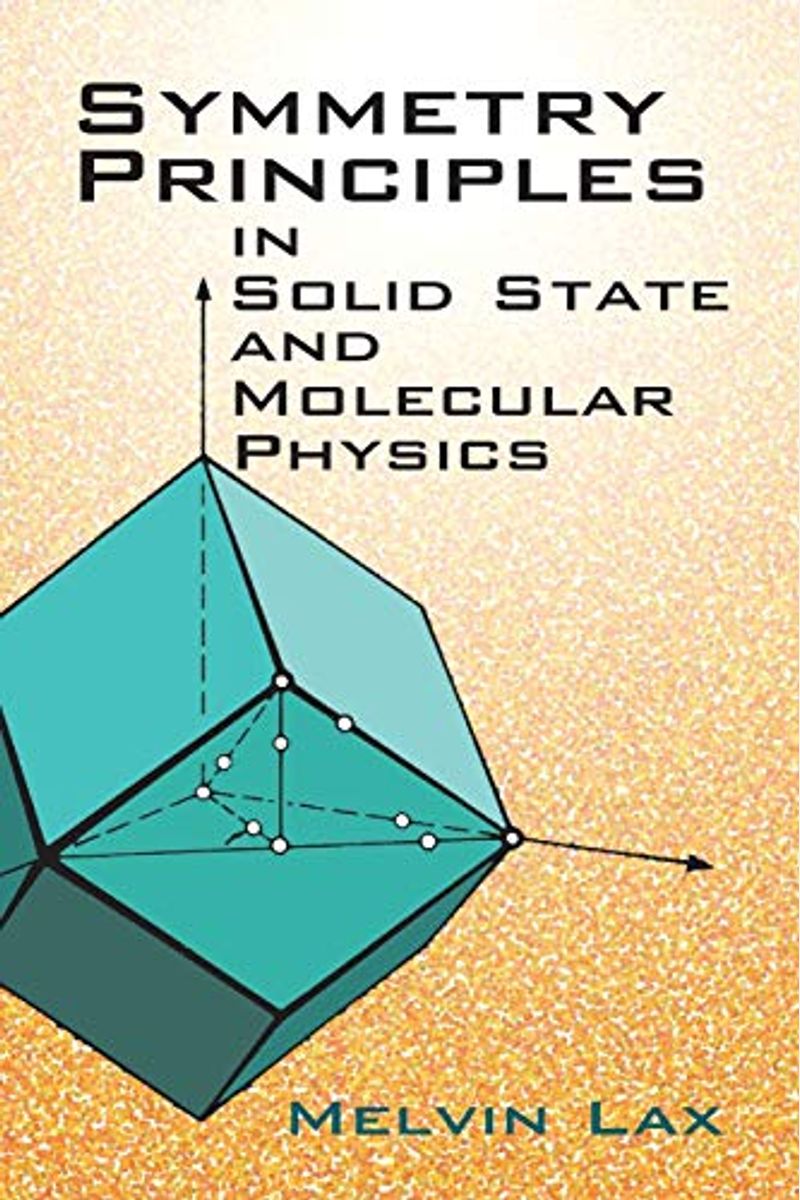 Symmetry Principles In Solid State And Molecular Physics
