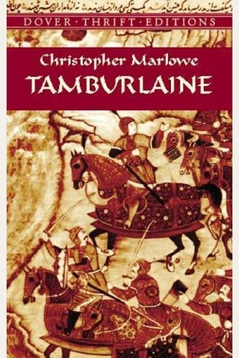 Tamburlaine The Great: Christopher Marlowe