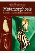 Metamorphosis: Nature's Magical Transformations
