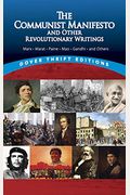 The Communist Manifesto and Other Revolutionary Writings (Dover Thrift Editions)