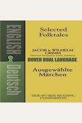 Selected Folktales/Ausgewählte Märchen: A Dual-Language Book