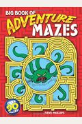 Big Book Of Adventure Mazes