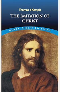 The Imitation Of Christ The Imitation Of Christ