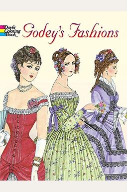 Godey's Fashions Coloring Book Godey's Fashions Coloring Book