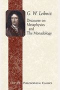 Discourse On Metaphysics And The Monadology