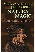 Agrippa's Occult Philosophy: Natural Magic