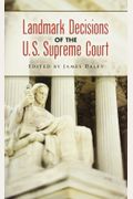 Landmark Decisions Of The U.s. Supreme Court