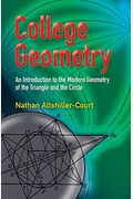 College Geometry: An Introduction to the Modern Geometry of the Triangle and the Circle