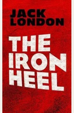 The Iron Heel The Iron Heel