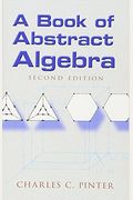 A Book of Abstract Algebra: Second Edition