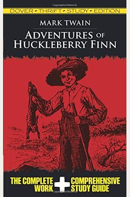 Adventures of Huckleberry Finn Thrift Study Edition Adventures of Huckleberry Finn Thrift Study Edition