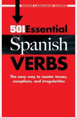 Buy 501 Essential Spanish Verbs Book By: Pablo G Loaeza