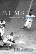 Bums: An Oral History Of The Brooklyn Dodgers