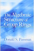 The Algebraic Structure Of Group Rings