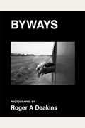 Roger A. Deakins: Byways