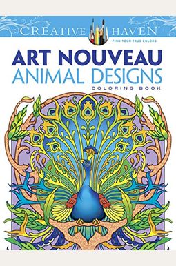Creative Haven Art Nouveau Animal Designs Coloring Book Creative Haven Art Nouveau Animal Designs Coloring Book