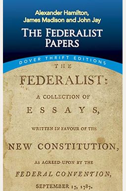The Federalist Papers The Federalist Papers