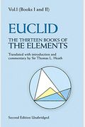 The Thirteen Books Of The Elements, Vol. 1: Volume 1