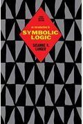 An Introduction To Symbolic Logic