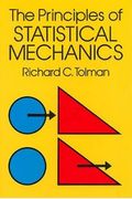 The Principles Of Statistical Mechanics