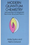 Modern Quantum Chemistry: Introduction to Advanced Electronic Structure Theory
