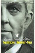 The Autocrat Of The Breakfast Table